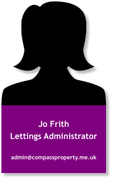 Jo Frith Lettings Administrator  admin@compassproperty.me.uk