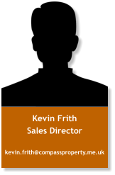 Kevin Frith Sales Director kevin.frith@compassproperty.me.uk