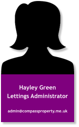 Hayley GreenLettings Administrator admin@compassproperty.me.uk