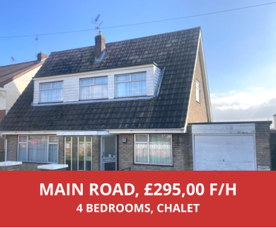 MAIN ROAD, £295,00 F/H 4 BEDROOMS, CHALET